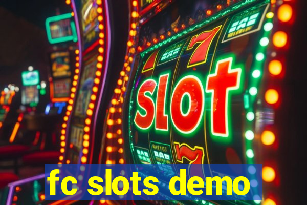 fc slots demo